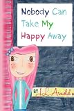 Nobody Can Take My Happy Away