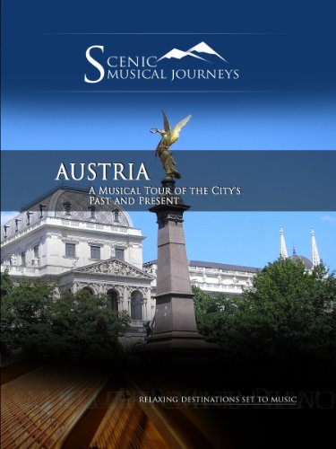 Naxos Scenic Musical Journeys Austria A Musical Tour of the City's Past and Present