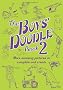 The Boys' Doodle Book Volume 2 (Buster Books)