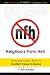 Neighbors From Hell: Managing Today's Brand of Conflict Close to Home