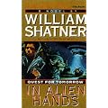In Alien Hands: Quest for Tomorrow (Shatner, William. Quest for Tomorrow.) book cover