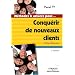 Conqu�rir de nouveaux clients