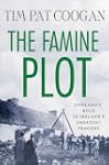 The Famine Plot: England's Role in Ir...