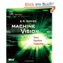 Machine Vision. Theory , Algorithms, Practicalities: Theory, Algorithms, Practicalities (Signal Processing and Its Applications)