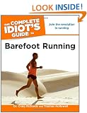 The Complete Idiot's Guide to Barefoot Running (Complete Idiot's Guides (Lifestyle Paperback))