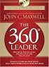 The 360 Degree Leader Deluxe Audio Edition: Developing Your Influence from Anywhere in the Organization