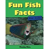 Fun Fish Facts for Kids (Science and Nature for Young Readers)