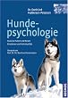 Hundepsychologie: Sozialverhalten und Wesen. Emotionen und Individualit�t