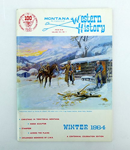 Montana: The Magazine of Western History, Volume XIV, No.1 winter 1964
