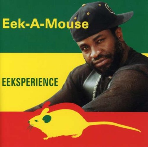 Eek A Mouse - Eeksperience - Zortam Music