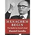 Menachem Begin: The Battle for Israel's Soul (Jewish Encounters)