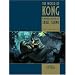 The World of Kong: A Natural History of Skull Island (King Kong)