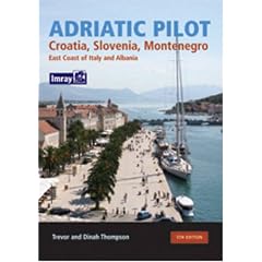 Adriatic Pilot: Croatia, Slovenia, Montenegro, East Coast of Italy, Albania
