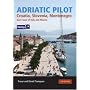 Adriatic Pilot: Croatia, Slovenia, Montenegro, East Coast of Italy, Albania