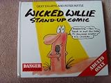 WICKED WILLIE STAND-UP COMIC - PETER JOLLIFFE GRAY AND MAYLE