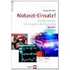 Notarzt-Einsatz!: Ein Spielebuch f�r (angehende) Not�rzte. Band 1