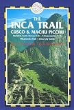 The Inca Trail, Cusco & Machu Picchu, 3rd: Includes the Vilcabamba Trek & Lima City Guide (Inca Trail, Cusco & Machu Picchu: Includes Santa Teresa Trek,)