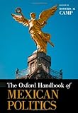 ISBN 9780195377385 product image for The Oxford Handbook of Mexican Politics (Oxford Handbooks) | upcitemdb.com