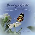 Journaling for Health: Guided Meditations for Writing and Relaxation