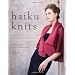 Haiku Knits