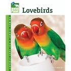 Lovebirds (Animal Planet Pet Care Library) by Julie Mancini