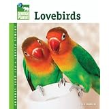Lovebirds (Animal Planet Pet Care Library) ~ Julie R. Mancini