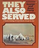 They also served : a pictorial anthology of camp followers through the ages
