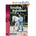 Kreative Bodenarbeit: Basistraining und Erziehung an der Hand