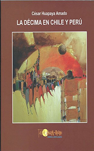 La Décima en Chile y Perú (Spanish Edition)