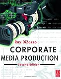 Corporate Media Production, Second Edition
