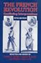 The French Revolution: Conflicting Interpretations