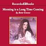 Morning Is a Long Time Coming: Summer of My German Soldier, Book 2