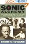Sonic Alchemy: Visionary Music Producers and Their Maverick Recordings