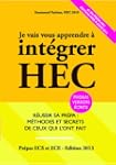 Je Vais Vous Apprendre � Int�grer HEC...