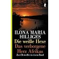 Die wei�e Hexe / Das verborgene Herz Afrikas: Zwei Bestseller in einem Band