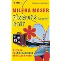 Flowers in your hair: Wie man in San Francisco gl�cklich wird