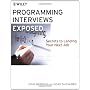 Programming Interviews Exposed: Secrets to Landing&hellip by John Mongan