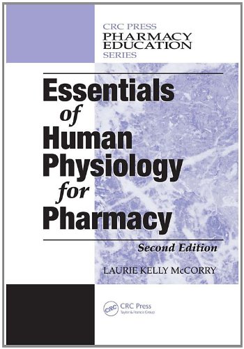 Essentials of Human Physiology for Pharmacy, Second Edition (Pharmacy Education Series)
