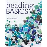 Beading Basics ~ Carole Rodgers