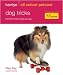 Dog Tricks: Fun Tricks to Teach Your Dog (Hamlyn All Colour 200)