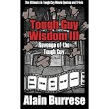 tough guy wisdom iii revenge of the tough guy volume 3