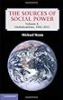 The Sources of Social Power: Volume 4, Globalizations, 1945–2011