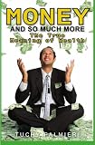 Money And So Much More: The True Meaning of Wealth