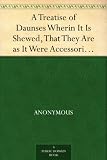 A Treatise of Daunses Wherin It Is Shewed, That They Are as It Were Accessories And Dependants (Or Thynges Annexed) to Whoredome, (1581)