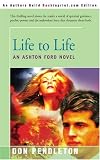 Life to Life: An Ashton Ford Novel Don Pendleton