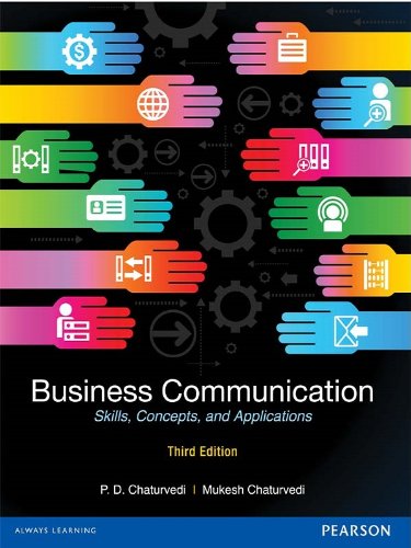 Business Communication, 3/e: Concepts, Skills ,Cases and Applications