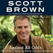 Against All Odds: A Life of Beating the Odds | [Scott Brown]