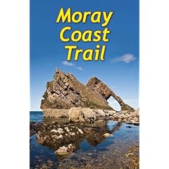The Moray Coast Trail: With Dava and Moray Ways (Rucksack Readers)