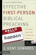 Effective First-Person Biblical Preaching: The Steps from Text to Narrative Sermon