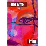 The Wife (Award Winning Short Story)